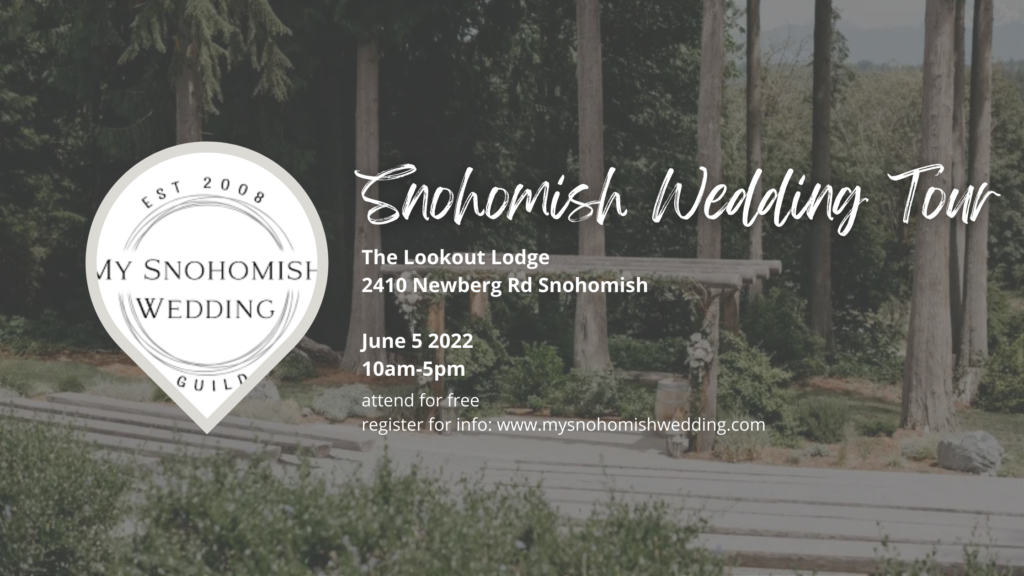 Snohomish Wedding Tour 2022 At The Lookout Lodge On June 5 2022